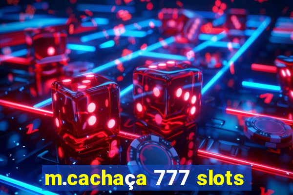 m.cachaça 777 slots